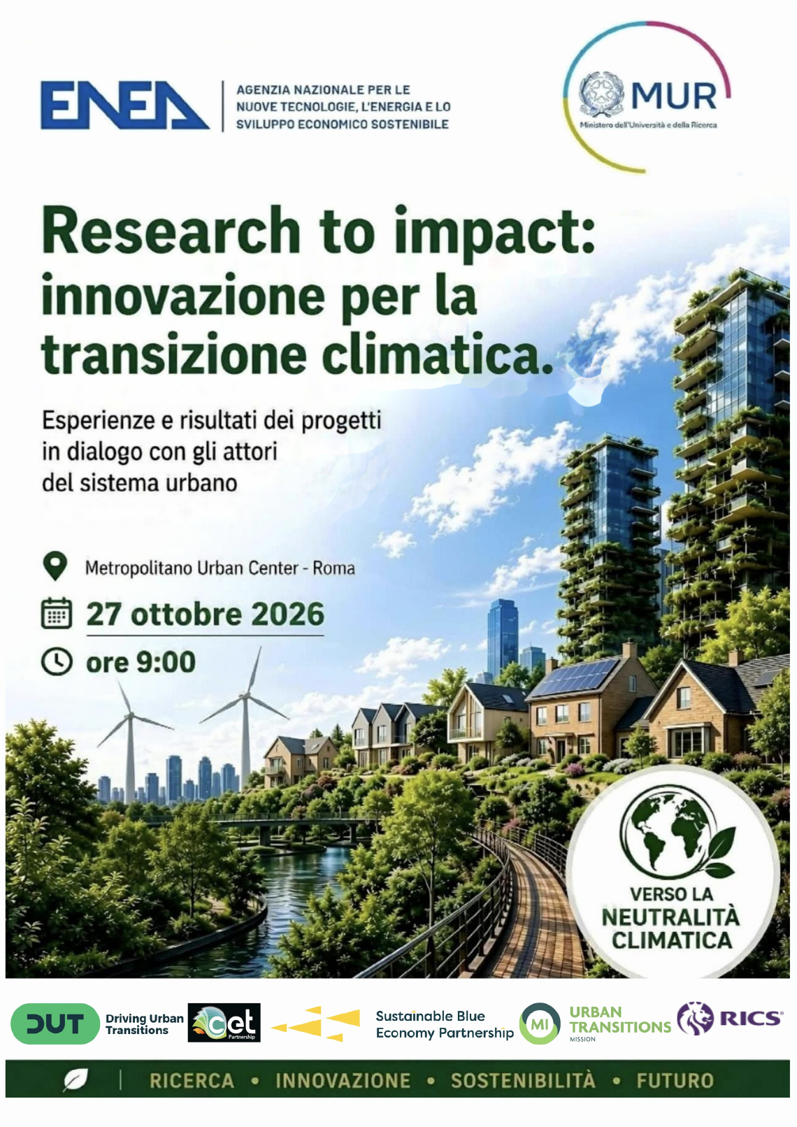 Research to Impact: innovazione per la transizione climatica. Esperienze e risultati dei progetti in dialogo con gli attori del sistema urbano 